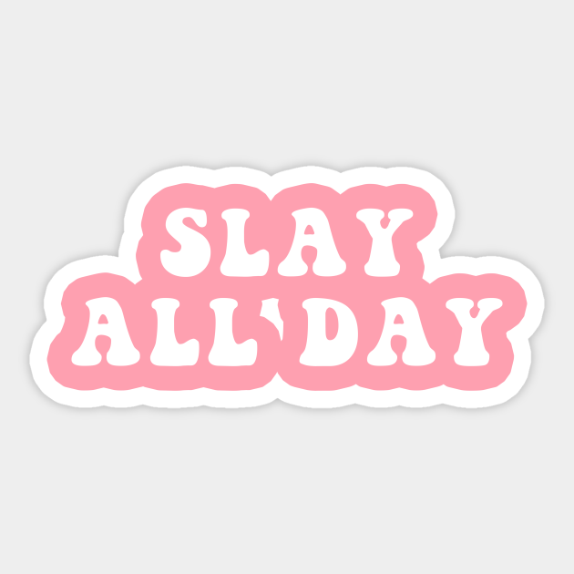 Everyday Day Slay main image 1